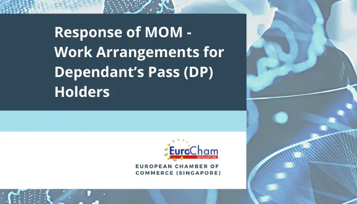 Response of MOM – Work Arrangements for Dependant’s Pass (DP) holders