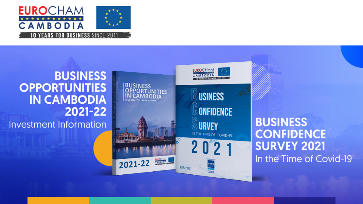 Eurocham Cambodia has recently released two flagship publications: the Business Confidence Survey 2021, and the Business Opportunities in Cambodia 2021-2022