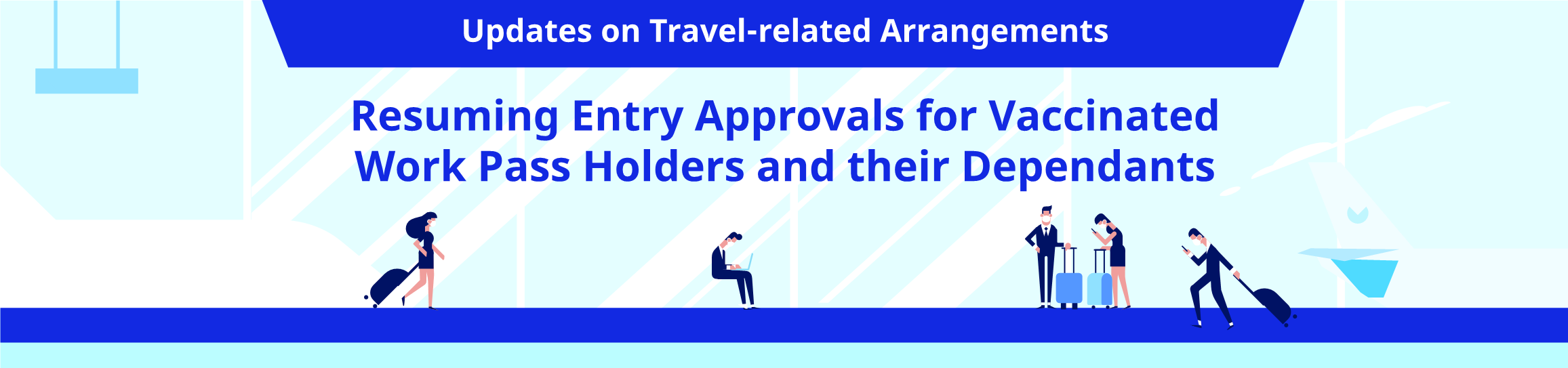 MOH: Resuming Entry Approvals for Vaccinated Work Pass Holders and their Dependants
