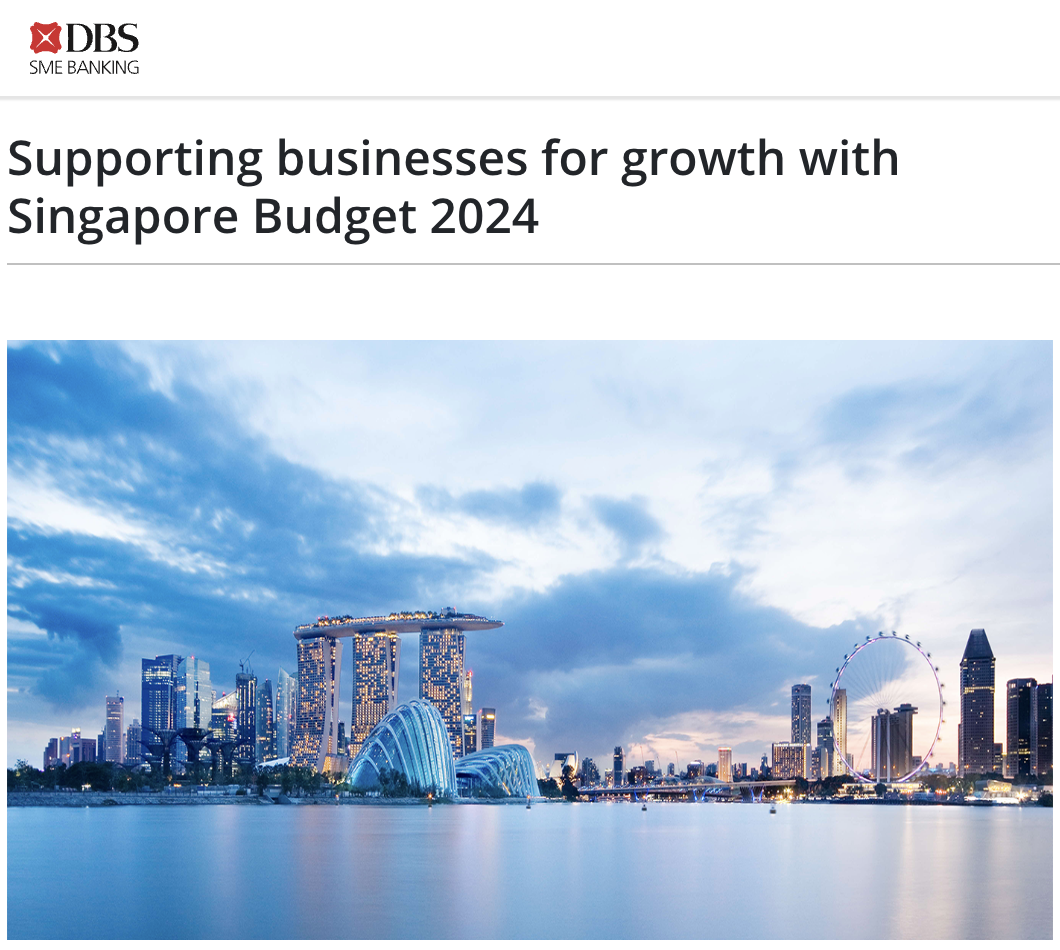 Supporting businesses for growth with Singapore Budget 2024